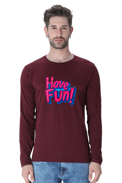 Men's Full Sleeve "Have Fun!" Graphic T-shirt