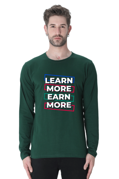 Men's Full Sleeve "Learn More Earn More" Graphic T-shirt